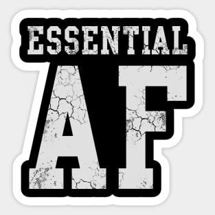 Essential Worker AF Sticker